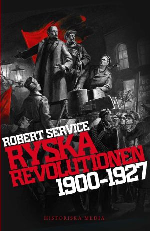 [Studies in European History 01] • RYSKA REVOLUTIONEN 1900–1927